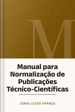 Manual para Normalização de Publicações Técnico-Científicas - Júnia Lessa França