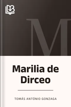 Marilia de Dirceo - Tomás António Gonzaga