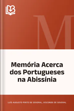 Memória Acerca dos Portugueses na Abissínia - Luís Augusto Pinto de Soveral, Visconde de Soveral