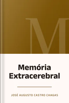 Memória Extracerebral - José Augusto Castro Chagas