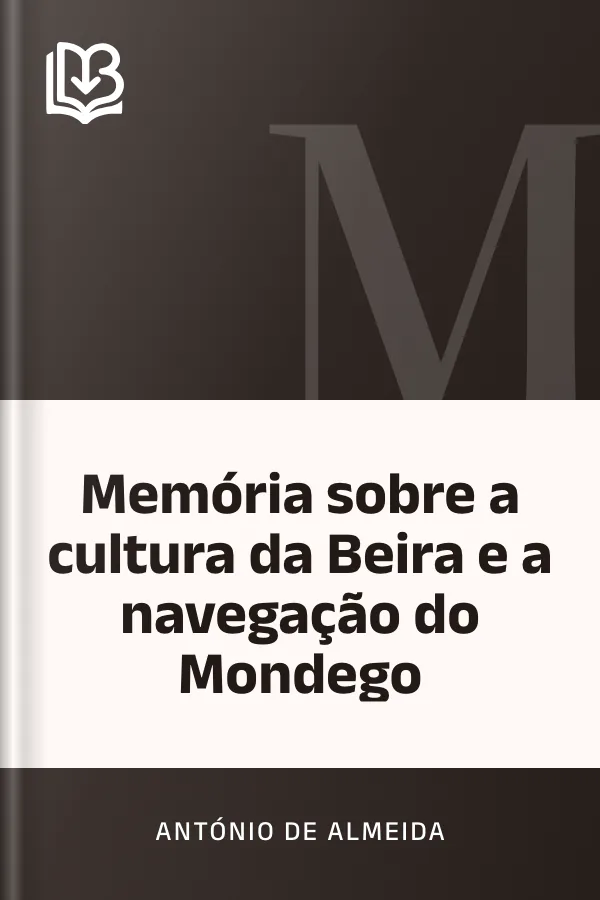 Memória sobre a cultura da Beira e a navegação do Mondego de António de Almeida, capa do livro