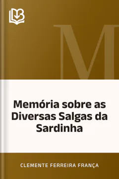 Memória sobre as Diversas Salgas da Sardinha - Clemente Ferreira França