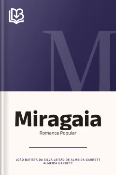 Miragaia - João Batista da Silva Leitão de Almeida Garrett