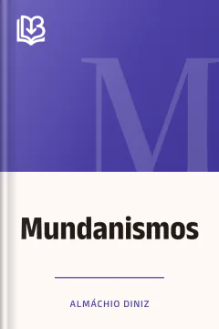 Mundanismos - Almáchio Diniz