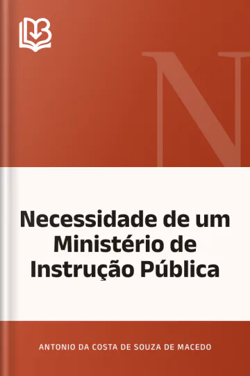 Necessidade de um Ministério de Instrução Pública de Antonio da Costa de Souza de Macedo, capa do livro