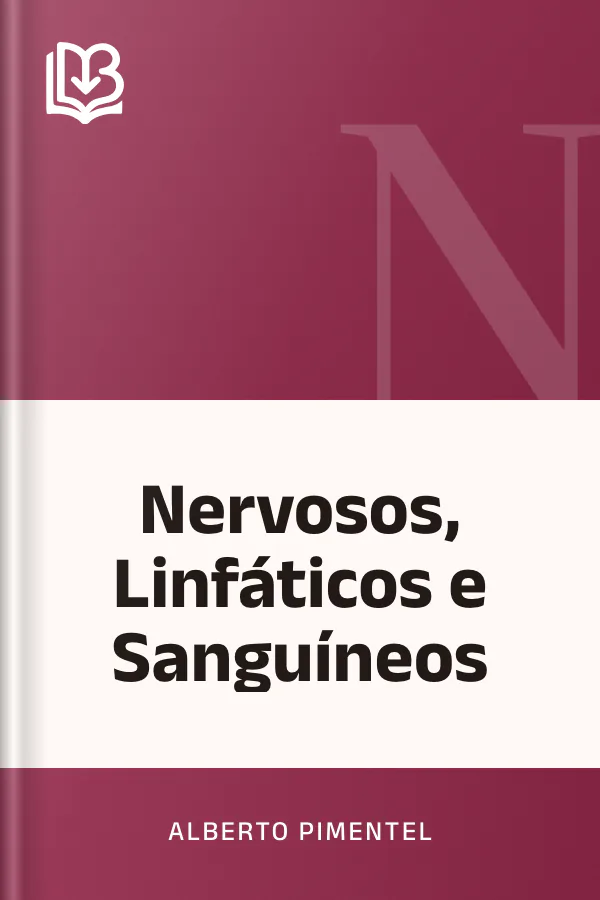 Nervosos, Linfáticos e Sanguíneos de Alberto Pimentel, capa do livro