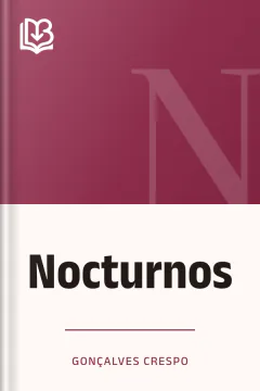 Nocturnos - Gonçalves Crespo