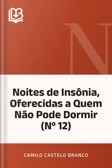 Noites de Insônia, Oferecidas a Quem Não Pode Dormir (Nº 12) de Camilo Castelo Branco, capa do livro
