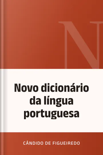 Novo dicionário da língua portuguesa de Cândido de Figueiredo, capa do livro