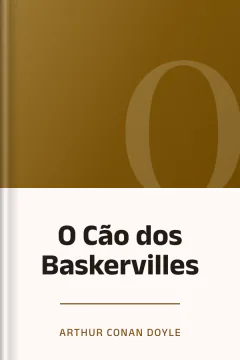 O Cão dos Baskervilles - Arthur Conan Doyle