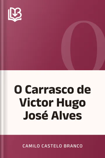 O Carrasco de Victor Hugo José Alves de Camilo Castelo Branco, capa do livro