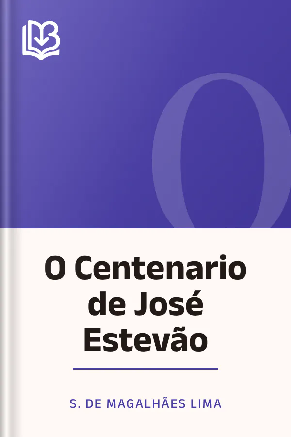 O Centenario de José Estevão de S. de Magalhães Lima, capa do livro