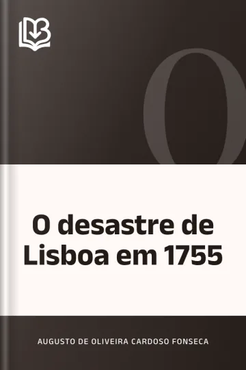O desastre de Lisboa em 1755 de Augusto de Oliveira Cardoso Fonseca, capa do livro