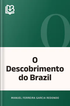 O Descobrimento do Brazil - Manuel Ferreira Garcia Redondo