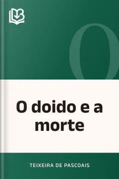 O doido e a morte - Teixeira de Pascoais
