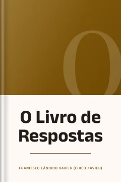 O Livro de Respostas - Francisco Cândido Xavier (Chico Xavier)