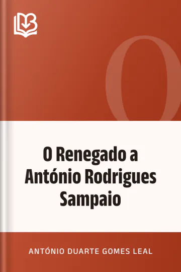 O Renegado a António Rodrigues Sampaio de António Duarte Gomes Leal, capa do livro