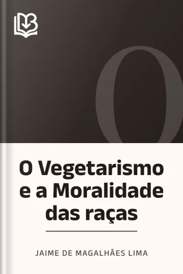O Vegetarismo e a Moralidade das raças de Jaime de Magalhães Lima, capa do livro