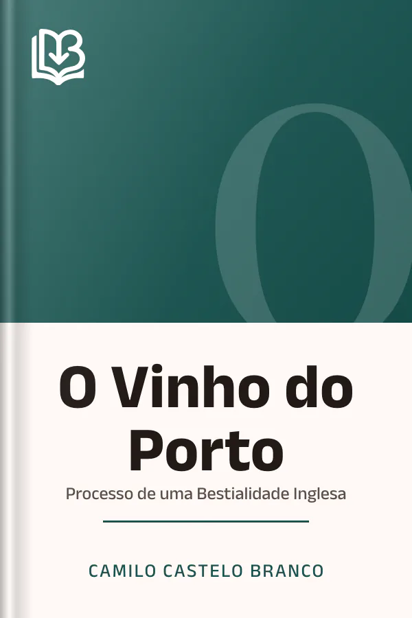 O Vinho do Porto: Processo de uma Bestialidade Inglesa de Camilo Castelo Branco, capa do livro