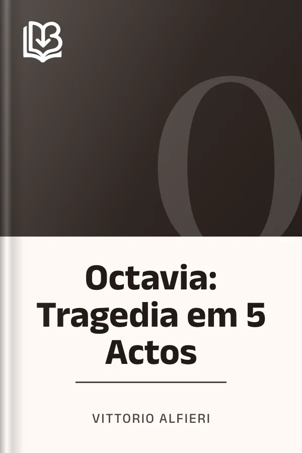 Octavia: Tragedia em 5 Actos de Vittorio Alfieri, capa do livro