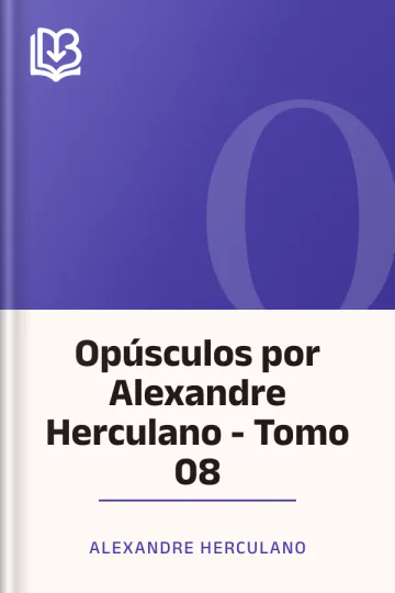 Opúsculos por Alexandre Herculano - Tomo 08 de Alexandre Herculano, capa do livro