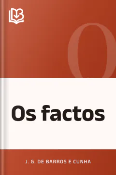 Os factos - J. G. de Barros e Cunha