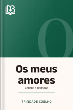 Os meus amores - Trindade Coelho