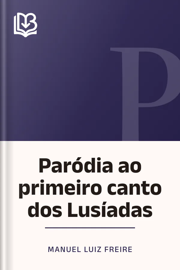 Paródia ao primeiro canto dos Lusíadas de Manuel Luiz Freire, capa do livro
