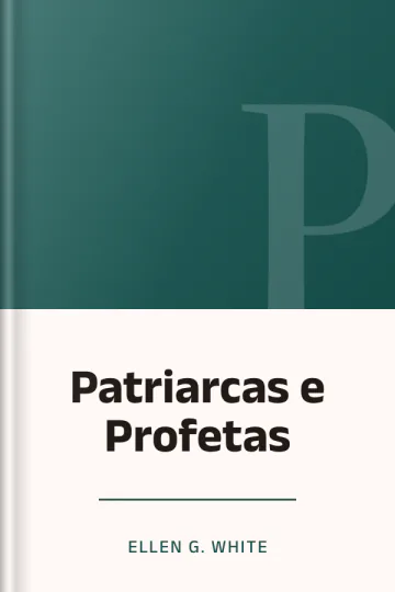 Patriarcas e Profetas de Ellen G. White, capa do livro