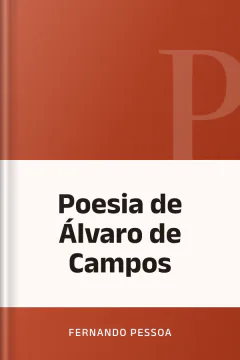 Poesia de Álvaro de Campos - Fernando Pessoa