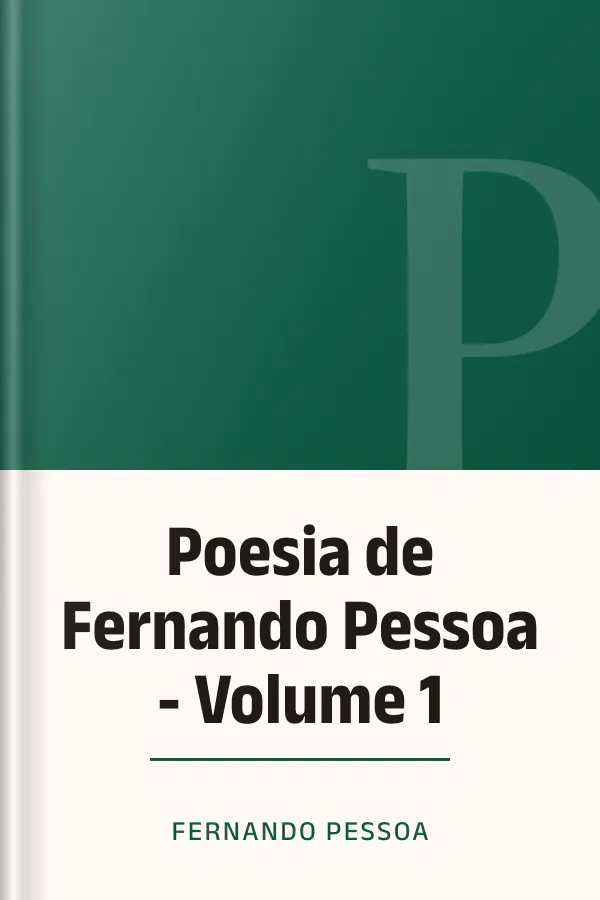 Poesia de Fernando Pessoa - Volume 1 de Fernando Pessoa, capa do livro