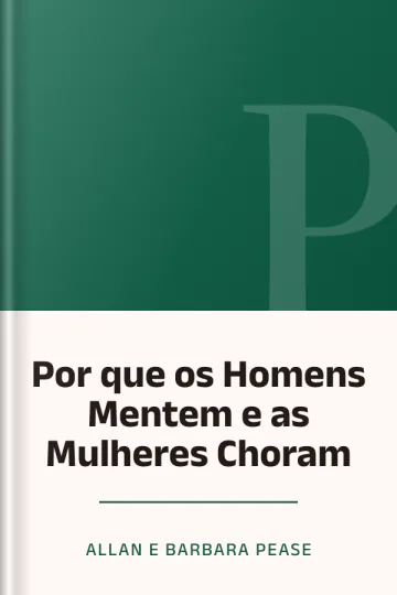 Por que os Homens Mentem e as Mulheres Choram de Allan e Barbara Pease, capa do livro