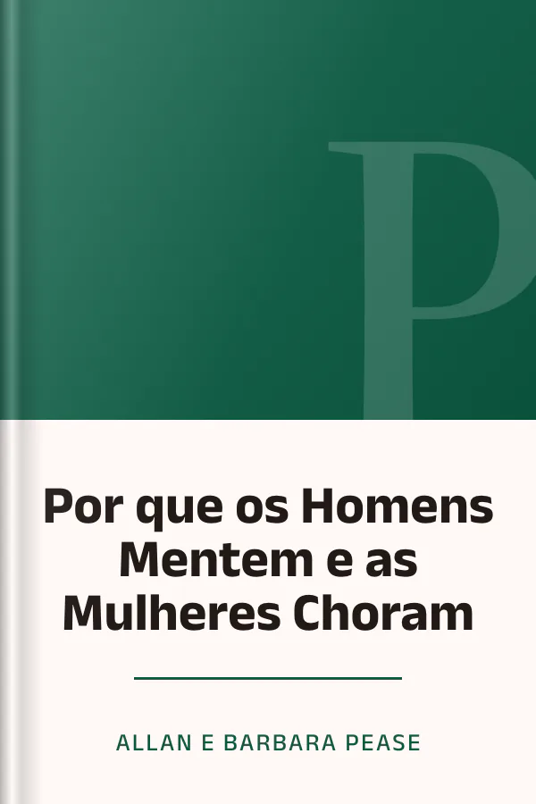 Por que os Homens Mentem e as Mulheres Choram de Allan e Barbara Pease, capa do livro