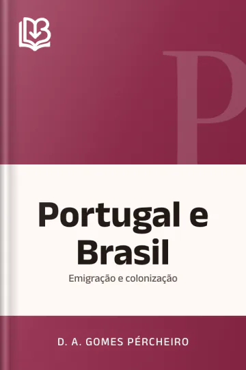 Portugal e Brasil: emigração e colonização de D. A. Gomes Pércheiro, capa do livro