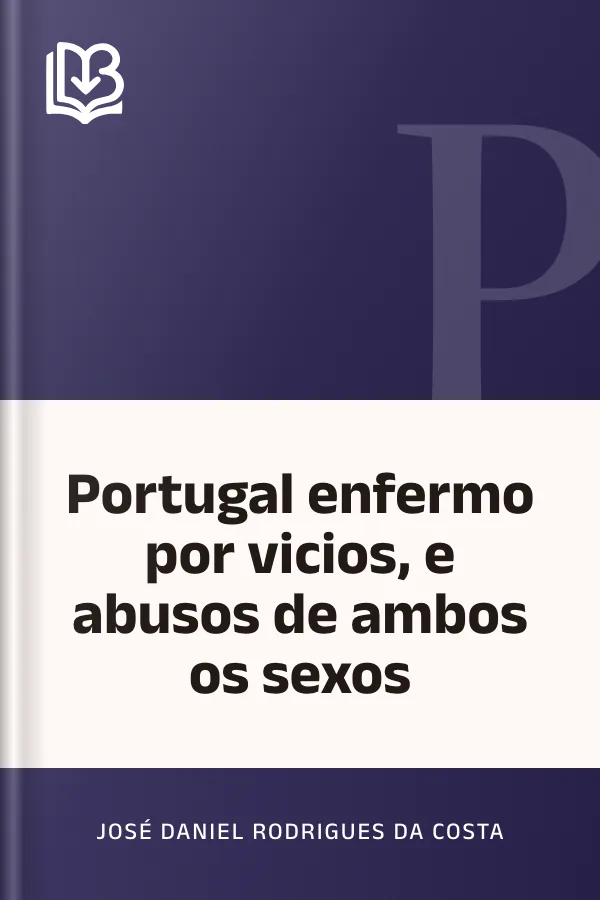 Portugal enfermo por vicios, e abusos de ambos os sexos de José Daniel Rodrigues da Costa, capa do livro