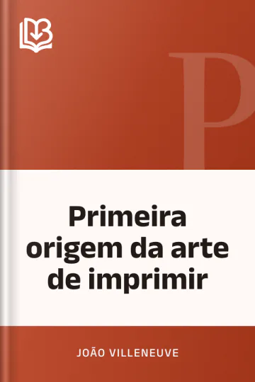 Primeira origem da arte de imprimir de João Villeneuve, capa do livro