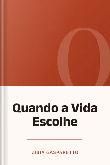 Quando a Vida Escolhe de Zibia Gasparetto, capa do livro