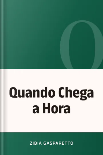 Quando Chega a Hora de Zibia Gasparetto, capa do livro
