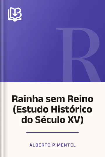 Rainha sem Reino (Estudo Histórico do Século XV) de Alberto Pimentel, capa do livro