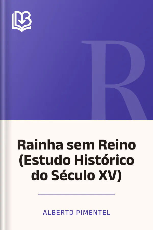 Rainha sem Reino (Estudo Histórico do Século XV) de Alberto Pimentel, capa do livro
