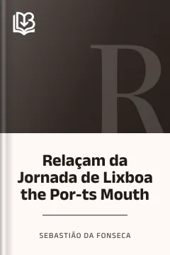 Relaçam da Jornada de Lixboa the Por-ts Mouth - Sebastião da Fonseca