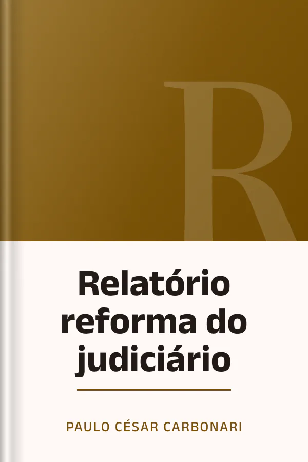 Relatório reforma do judiciário de Paulo César Carbonari, capa do livro