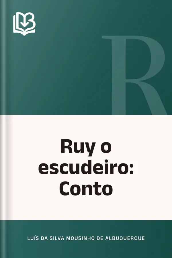 Ruy o escudeiro: Conto de Luís da Silva Mousinho de Albuquerque, capa do livro