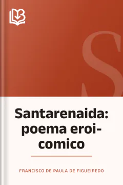 Santarenaida: poema eroi-comico - Francisco de Paula de Figueiredo