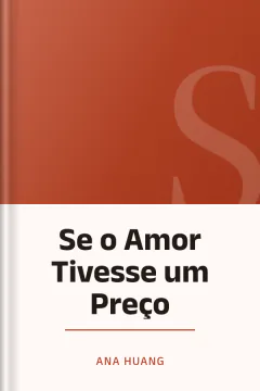Se o Amor Tivesse um Preço - Ana Huang