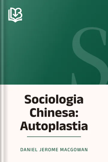 Sociologia Chinesa: Autoplastia de Daniel Jerome MacGowan, capa do livro