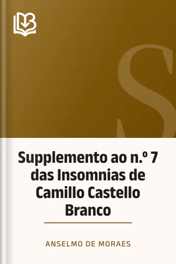 Supplemento ao n.º 7 das Insomnias de Camillo Castello Branco de Anselmo de Moraes, capa do livro