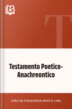 Testamento Poetico-Anachreontico - João de Figueiredo Maio e Lima