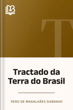 Tractado da Terra do Brasil - Pero de Magalhães Gandavo