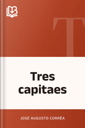 Tres capitaes de José Augusto Corrêa, capa do livro